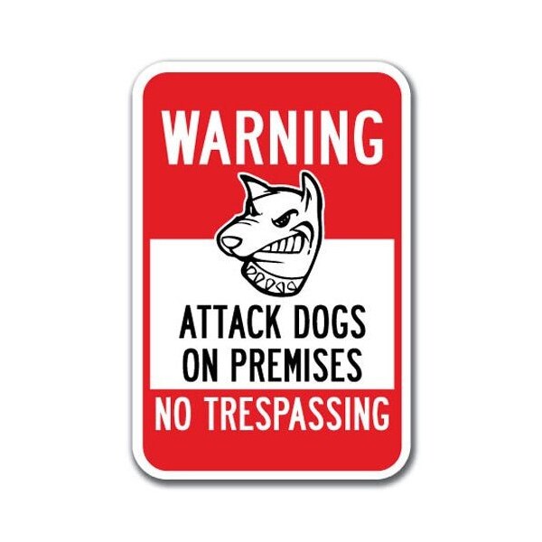 Signmission Safety Sign, 12 in Height, Aluminum, Guard Dog - Warn Att D A-1218 Guard Dog - Warn Att D - main